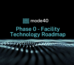 Phase 0 - Facility Technology Roadmap